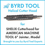 SHELIX Cutterhead for AMERICAN MACHINE TOOL 6″ Jointer, Model 4123