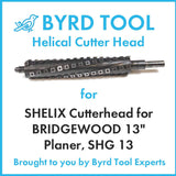 SHELIX Cutterhead for BRIDGEWOOD 13