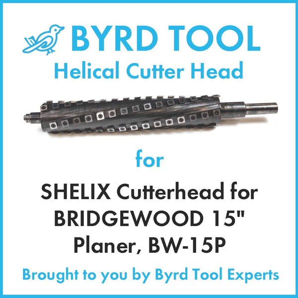 SHELIX Cutterhead for BRIDGEWOOD 15" Planer