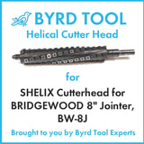 SHELIX Cutterhead for BRIDGEWOOD 8″ Jointer, BW-8J