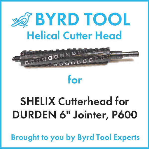 SHELIX Cutterhead for DURDEN 6″ Jointer, P600
