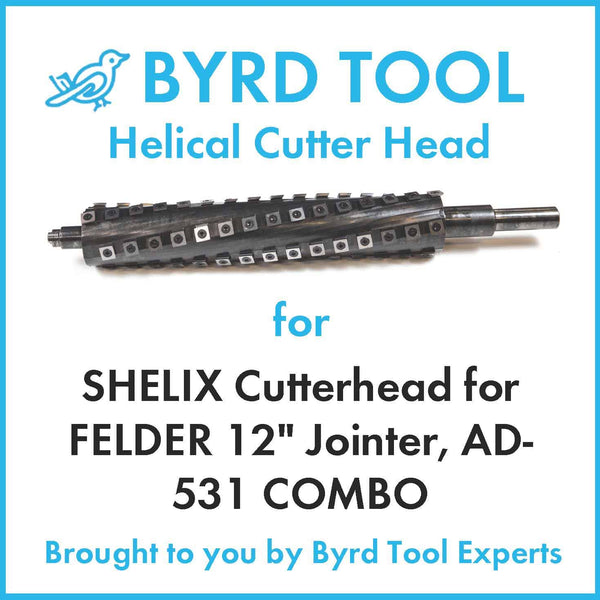 SHELIX Cutterhead for FELDER 12″ Jointer, AD-531 COMBO