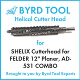 SHELIX Cutterhead for FELDER 12