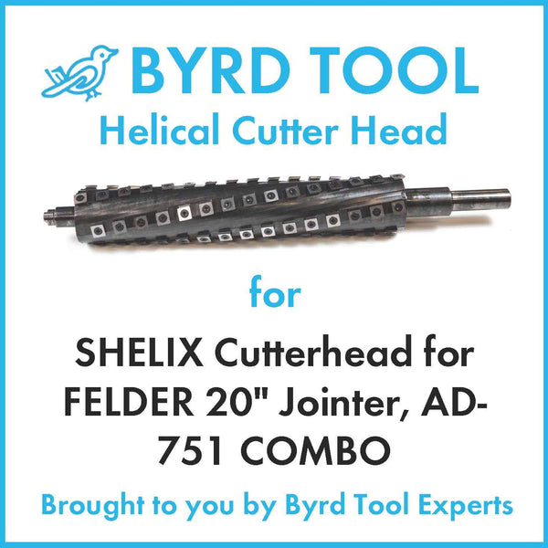 SHELIX Cutterhead for FELDER 20″ Jointer, AD-751 COMBO
