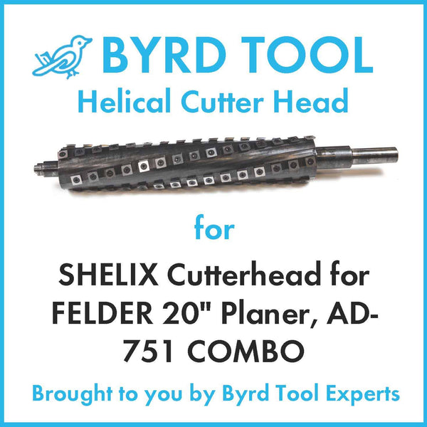 SHELIX Cutterhead for FELDER 20" Planer