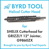 SHELIX Cutterhead for GRIZZLY 12″ Jointer, G9860ZX