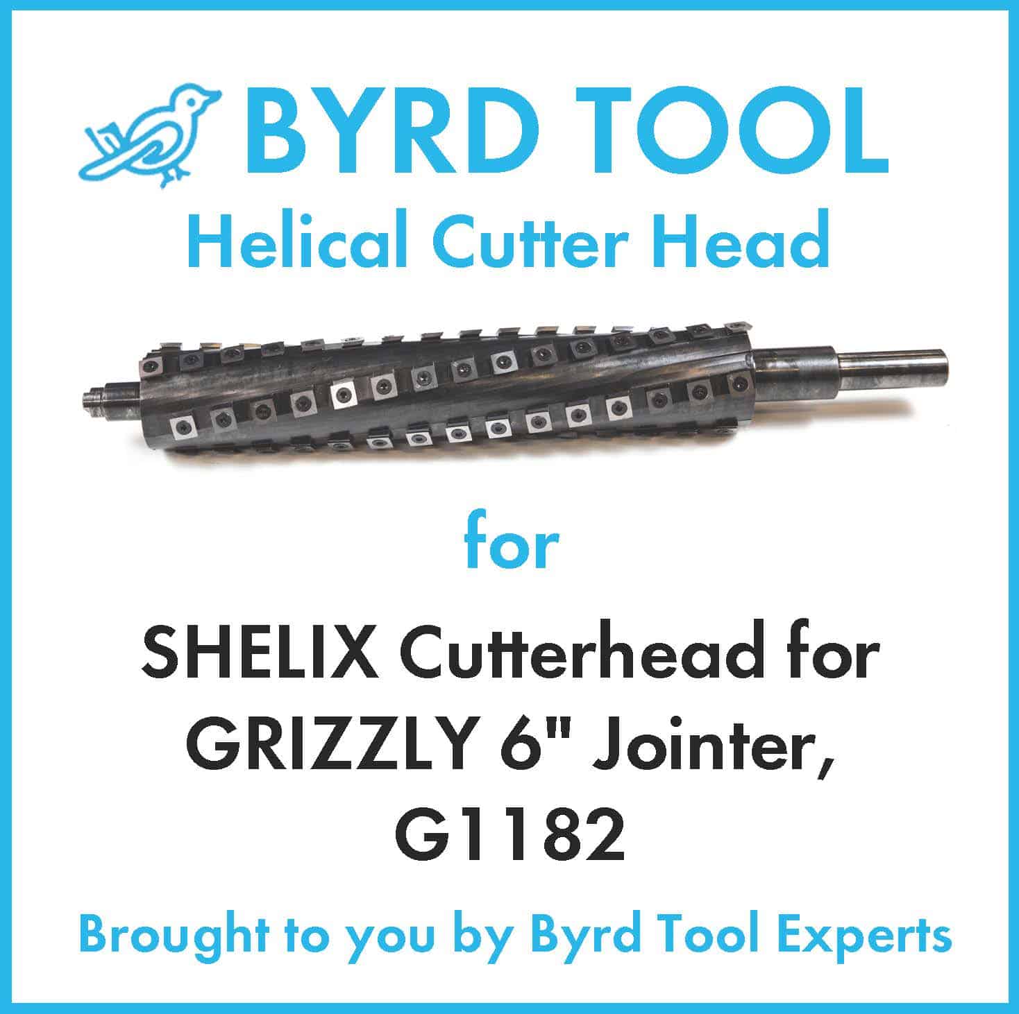 SHELIX Cutterhead for GRIZZLY 6" Jointer, G1182 Byrd Tool Experts