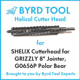 SHELIX Cutterhead for GRIZZLY 8″ Jointer, G0656P Polar Bear