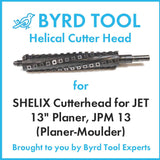 SHELIX Cutterhead for JET 13