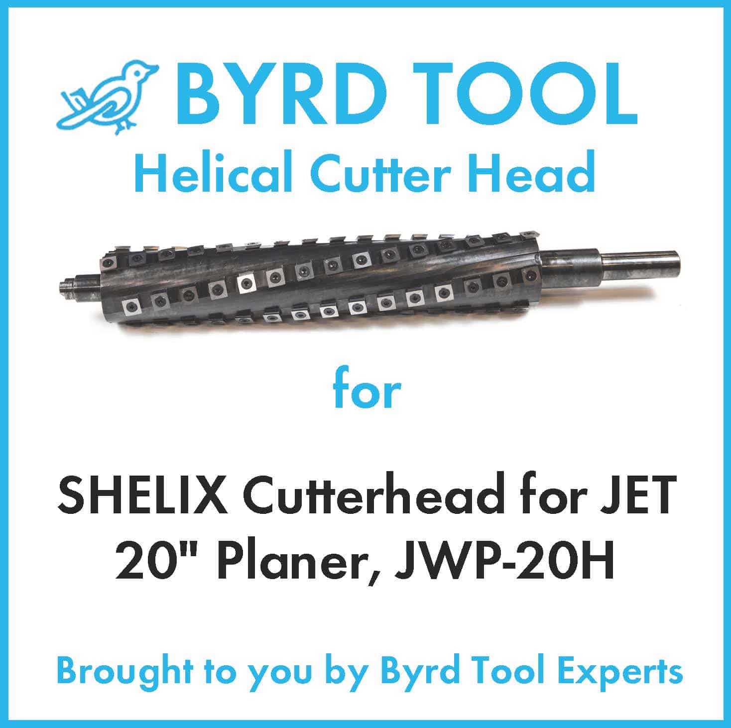 SHELIX Cutterhead for JET 20" Planer, JWP20H Byrd Tool Experts