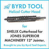 SHELIX Cutterhead for JONES SUPERIOR MACHINERY 12″ Jointer, SHELIX with 5 wings