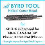 SHELIX Cutterhead for KING CANADA 13
