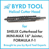 SHELIX Cutterhead for MINI-MAX 16″ Jointer, FORMULA F-1