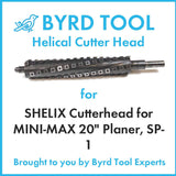 SHELIX Cutterhead for MINI-MAX 20