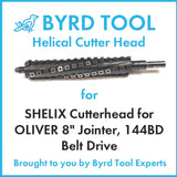SHELIX Cutterhead for OLIVER 8″ Jointer, 144BD Belt Drive