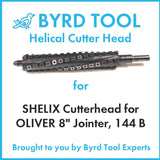 SHELIX Cutterhead for OLIVER 8″ Jointer, 144 B
