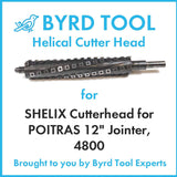 SHELIX Cutterhead for POITRAS 12″ Jointer, 4800
