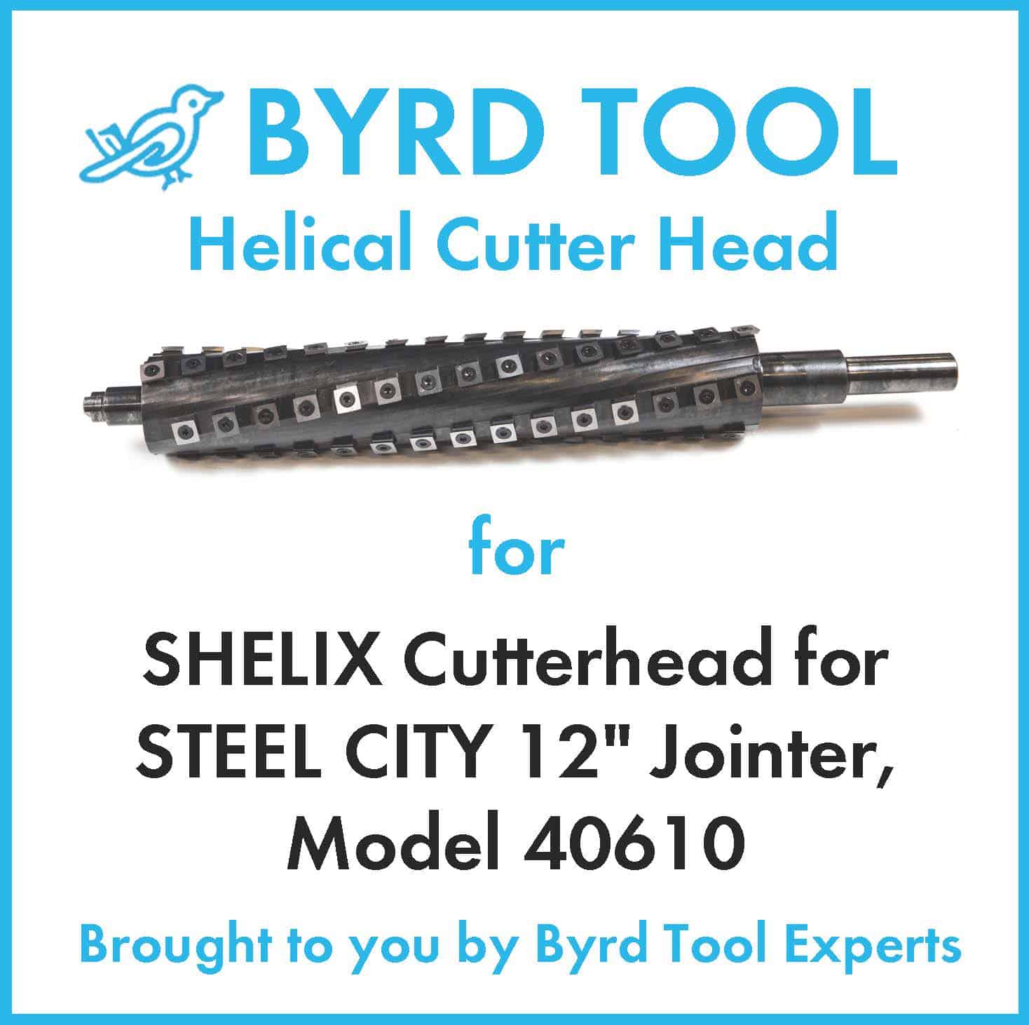 SHELIX Cutterhead for STEEL CITY 12" Jointer, Model 40610 Byrd Tool
