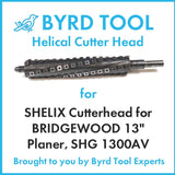 SHELIX Cutterhead for BRIDGEWOOD 13