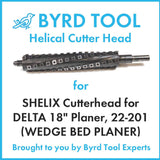 SHELIX Cutterhead for DELTA 18