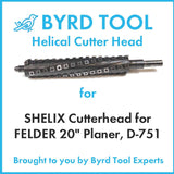 SHELIX Cutterhead for FELDER 20
