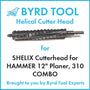 SHELIX Cutterhead for HAMMER 12" Planer