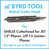 SHELIX Cutterhead for JET 12