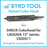SHELIX Cutterhead for LAGUNA 12″ Jointer, C030511
