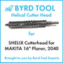 SHELIX Cutterhead for MAKITA 16" Planer
