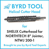 SHELIX Cutterhead for NORTHTECH 8″ Jointer, NTWJ 200-1