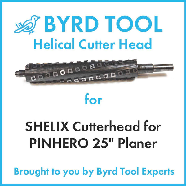 SHELIX Cutterhead for PINHERO 25" Planer