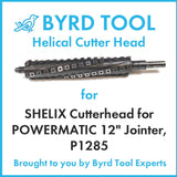 SHELIX Cutterhead for POWERMATIC 12″ Jointer, P1285