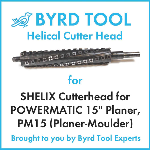SHELIX Cutterhead for POWERMATIC 15" Planer