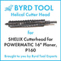 SHELIX Cutterhead for POWERMATIC 16" Planer