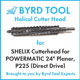 SHELIX Cutterhead for POWERMATIC 24