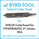 SHELIX Cutterhead for POWERMATIC 6″ Jointer, 054