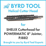 SHELIX Cutterhead for POWERMATIC 8″ Jointer, PJ882