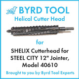 SHELIX Cutterhead for STEEL CITY 12″ Jointer, Model 40610