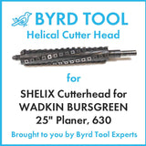 SHELIX Cutterhead for WADKIN BURSGREEN 25